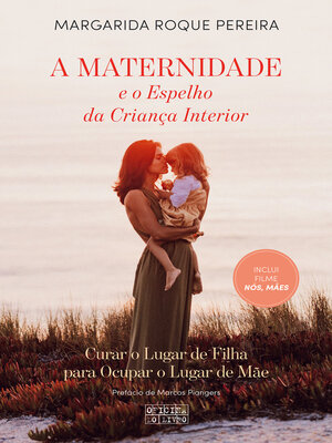 cover image of A Maternidade e o Espelho da Criança Interior